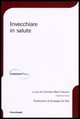 9788846476838 - Invecchiare in salute