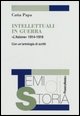 9788846477255 - Intellettuali in guerra. «L'Azione» 1914-1916. Con un'antologia di scritti