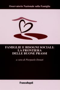 9788846485533 - Famiglie e bisogni sociali: la frontiera delle buone prassi