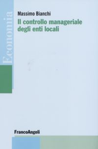 9788846486790 - Il controllo manageriale degli enti locali