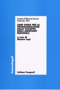 9788846488107 - Linee guida per la programmazione dello sviluppo degli aeroporti regionali