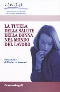9788846489937 - La tutela della salute della donna nel mondo del lavoro