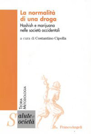 9788846491268 - La normalità di una droga. Hashish e marijuana nelle società occidentali