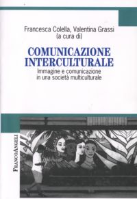 9788846492142 - Comunicazione interculturale. Immagine e comunicazione in una società multiculturale