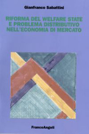 9788846493170 - Riforma del welfare state e problema distributivo nell'economia di mercato