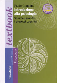 9788846495983 - Introduzione alla psicologia. Vol. 2: I processi cognitivi