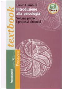 9788846496072 - Introduzione alla psicologia. Vol. 1: I processi dinamici