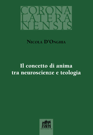 9788846507525 - Il concetto di anima tra neuroscienze e teologia