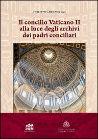 9788846510488 - Il Concilio Vaticano II alla luce degli archivi dei padri conciliari