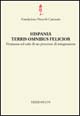 9788846705907 - Hispania terris omnibus felicior. Premesse ed esiti di un processo di integrazione