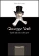 9788846707024 - Giuseppe Verdi. Guida alla vita e alle opere