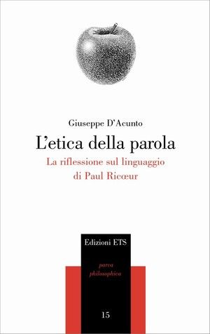9788846721426 - L'etica della parola. La riflessione sul linguaggio di Paul Ricoeur