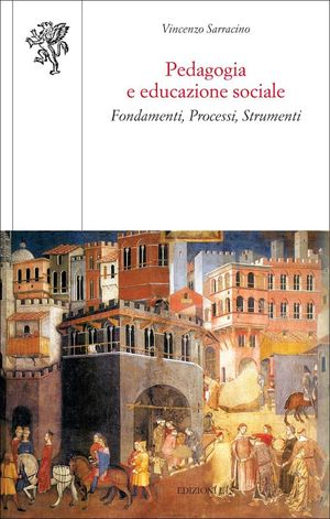 9788846727954 - Pedagogia e educazione sociale. Fondamenti, processi, strumenti
