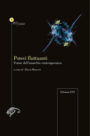 9788846728869 - Poteri fluttuanti. Forme dell'anarchia contemporanea