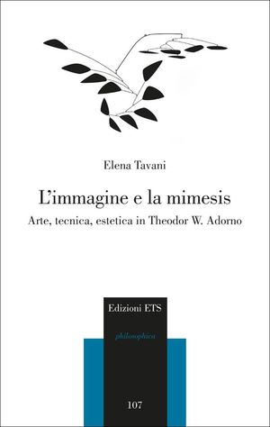 9788846733382 - L'immagine e la mimesis. Arte, tecnica, estetica in Theodor W. Adorno
