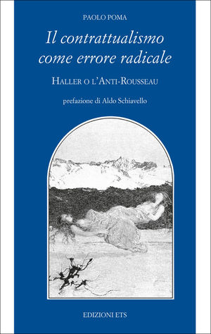 9788846733955 - Il contrattualismo come errore radicale. Haller o l'Anti Rousseau