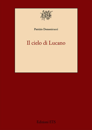 9788846737830 - Il cielo di Lucano