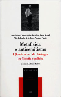 9788846740267 - Metafisica e antisemitismo. I «Quaderni neri» di Heidegger tra filosofia e politica