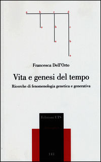 9788846741165 - Vita e genesi del tempo. Ricerche di fenomenologia genetica e generativa