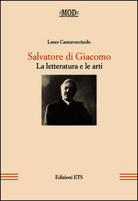 9788846741578 - Salvatore di Giacomo. La letteratura e le arti