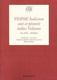 9788846760906 - Vespae iudicium coci et pistoris iudice Vulcano (AL 199 R. - 190 Sh.B.)