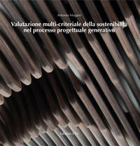 9788846762238 - Valutazione multi-criteriale della sostenibilità nel processo progettuale generativo