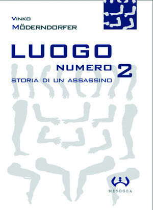 9788846920355 - Luogo numero 2. Storia di un assassino