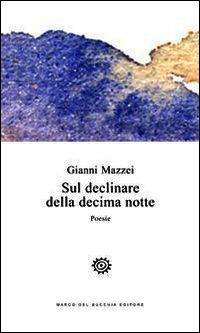 9788847107748 - Sul declinare della decima notte