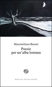 9788847108301 - Poesie per un'alba lontana