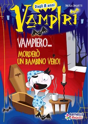 9788847211537 - Vampiero... morderò un bambino vero! Ediz. illustrata