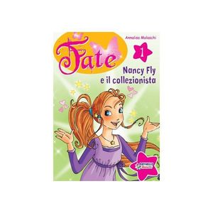 9788847212879 - Nancy Fly e il collezionista. Fate. Ediz. illustrata