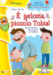 9788847215955 - È gelosia piccolo Tobia!