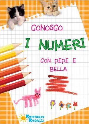 9788847216563 - Conosco i numeri con Pepe e Bella