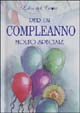 9788847425286 - Per un compleanno molto speciale
