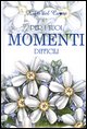 9788847428317 - Per i tuoi momenti difficili