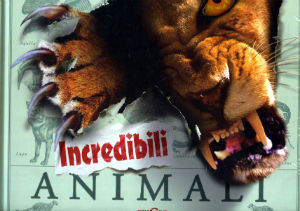 9788847439511 - Incredibili animali. Con poster