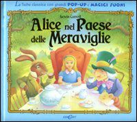 9788847444072 - Alice nel paese delle meraviglie. Libro pop-up