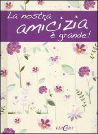9788847445369 - La nostra amicizia è grande!