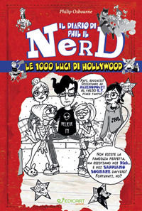 9788847456488 - Le 1000 luci di Hollywood. Il diario di Phil il nerd