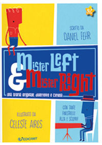 9788847460232 - Mister Left & Mister Right. Ediz. a colori