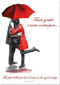 9788847463509 - Tanto gentile e tanto onesta pare... le più belle poesie d'amore di ogni tempo