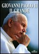 9788847617674 - Giovanni Paolo II il Grande