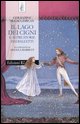 9788847713697 - l lago dei cigni e altre storie dai balletti