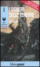 9788847720527 - I signori delle tenebre. Lupo Solitario. Ediz. illustrata