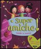 9788847723221 - Super amiche!
