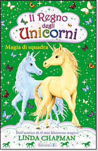 9788847726628 - Magia di squadra. Il regno degli unicorni. Vol. 6