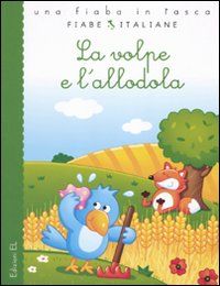 9788847727182 - La volpe e l'allodola. Ediz. illustrata