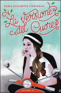 9788847733121 - La versione del cuore