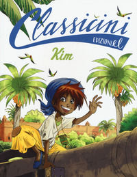 9788847734753 - Kim da Rudyard Kipling. Classicini. Ediz. a colori