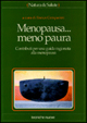 9788848110006 - Menopausa... meno paura. Contributi per una guida ragionata alla menopausa